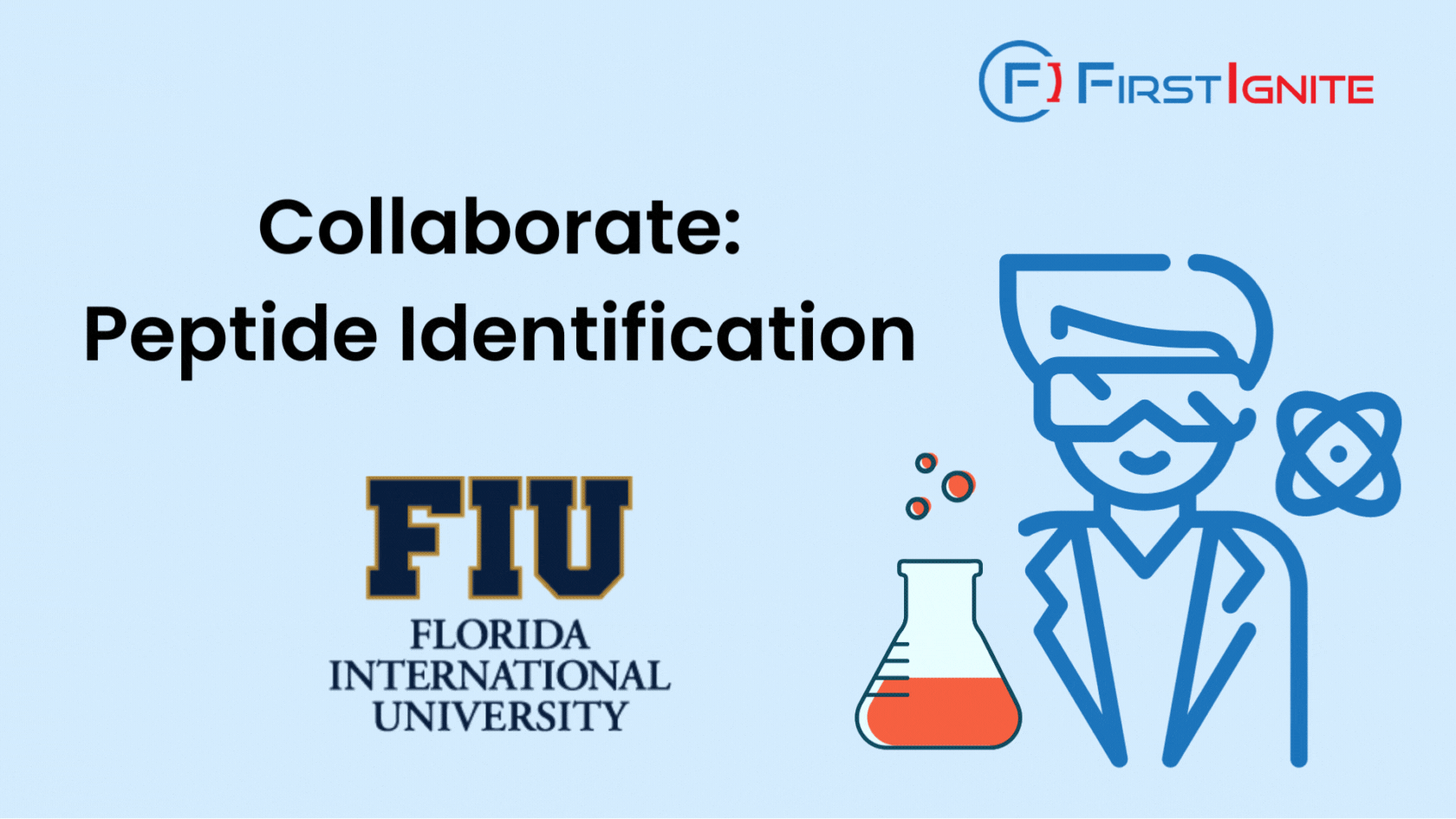 The image is a promotional graphic from FirstIgnite. It features the title "Collaborate: Peptide Identification" along with the Florida International University logo and name. There is also an illustration of a scientist and beaker on the right side. The FirstIgnite logo is positioned at the top right corner.